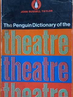 The Penguin Dictionary of theatre - John Russell Taylor