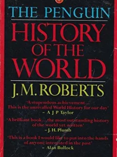 THE PENGUIN HISTORY OF THE WORLD - J.M. ROBERTS