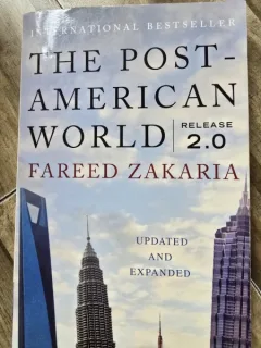 The post-american world - Fareed Zakaria