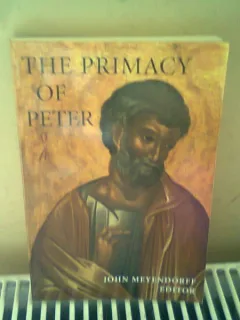 THE PRIMACY OF PETER - JOHN MEYENDORFF   (INTAIETATEA LUI PETRE)