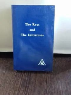 THE RAYS AND THE INITIATIONS - ALICE A. BAILEY   VOL.5  (RAZELE SI INITIERILE)
