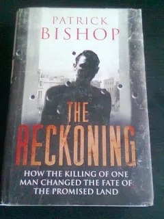 THE RECKONING - PATRICK BISHOP  (CARTE IN LIMBA ENGLEZA)