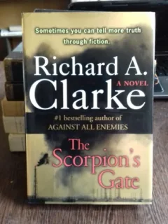 THE SCORPION'S GATE - RICHARD CLARKE (DEFILEUL SCORPIONULUI)