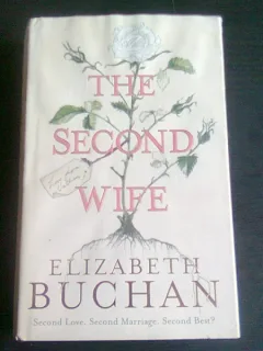 THE SECOND WIFE - ELIZABETH BUCHAN  (CARTE IN LIMBA ENGLEZA)