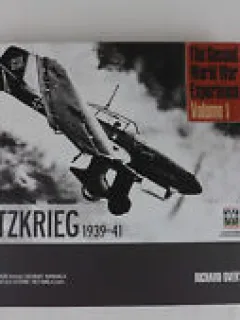 THE SECOND WORLD WAR EXPERIENCE. BLITZKRIEG 1939-41 - RICHARD OVERY  VOL.I   (CARTE IN LIMBA ENGLEZA)