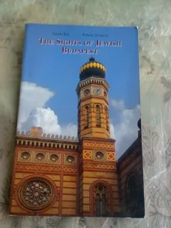 THE SIGHTS OF JEWISH BUDAPEST - TAMAS RAJ  (CARTE IN LIMBA ENGLEZA)