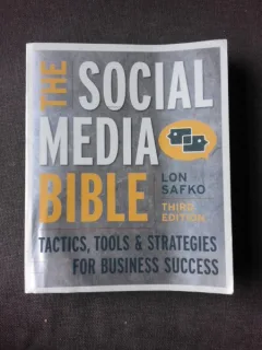 THE SOCIAL MEDIA BIBLE, TACTICS, TOOLS & STRATEGIES FOR BUSINESS SUCCESS - LON SAFKO  (CARTE IN LIMBA ENGLEZA)