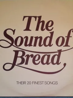 The Sound of Bread, their 20 finest songs  vinil