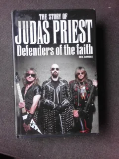 THE STORY OF JUDAS PRIEST, DEFENDER OF THE FAITH - NEIL DANIELS  (CARTE IN LIMBA ENGLEZA)