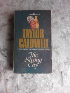 THE STRONG CITY - TAYLOR CALDWELL  (CARTE IN LIMBA ENGLEZA)