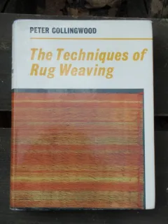 THE TECHNIQUES OF RUG WEAVING,TEHNICILE  DE TESUT DE COVOARE, - PETER COLLINNGWOOD
