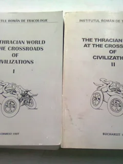THE THRACIAN WORLD AT THE CROSSROADS OF CIVILIZATIONS 2 volume (poporul trac la rascrucea civilizatiilor)