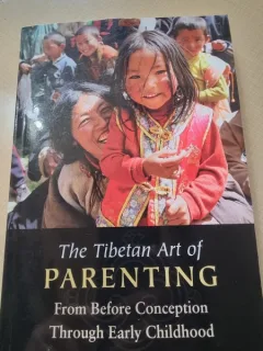 The Tibetan Art of Parenting: From Before Conception Through Early Childhood - Anne Maiden Brown