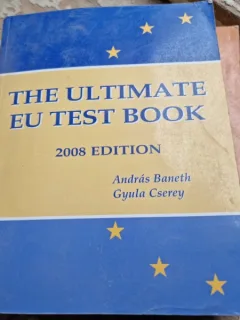 The ultimate EU test book - Andras Baneth/Gyula Cserey