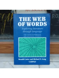 The Web of Words Exploring literature through language , Ronald Carter