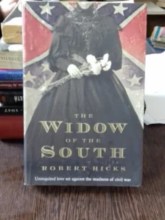 THE WIDOW OF THE SOUTH - ROBERT HICKS