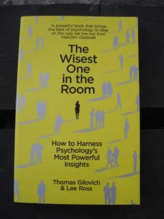 THE WISEST ONE IN THE ROOM - THOMAS GILOVICH