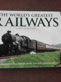 THE WORLD'S GREATEST RAILWAYS-CHRISTOPHER CHANT