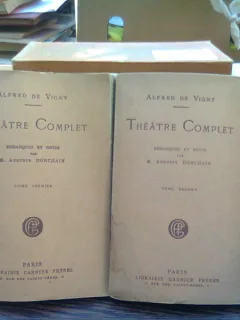 Theatre complet - Alfred de Vigny   2 volume  (teatru complet)