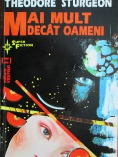 Theodore Sturgeon - Mai Mult decat Oameni
