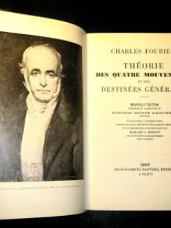 THEORIE DES QUATRE MOUVEMENTS ET DES DESTINEES GENERALES - CHARLE FOURIER  (CARTE IN LIMBA FRANCEZA)