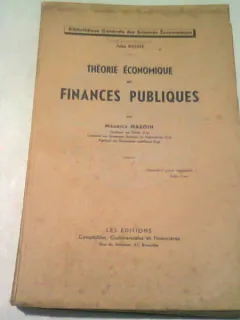 THEORIE ECONOMIQUE DES FINANCES PUBLIQUES - MAURICE MASOIN