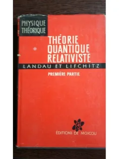 Theorie quantique relativiste - L. Landau et E. Lifchitz