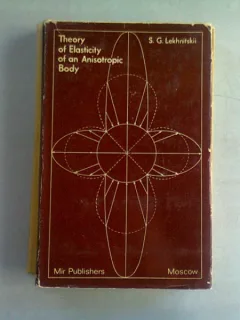 THEORY OF ELASTICITY OF AN ANISOTROPIC BODY - S.G. LEKHNITSKII