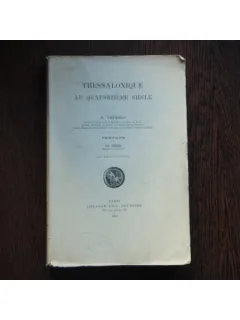 Thessalonique au quatorzieme siecle , O. Tafrali
