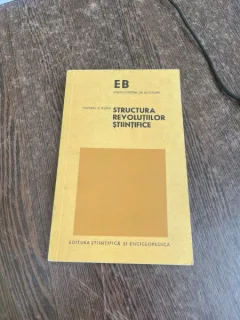 Thomas S. Kuhn - Structura revolutiilor stiintifice