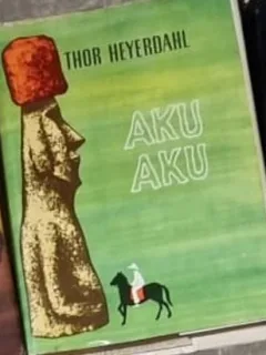 Thor Heyerdahl - Aku Aku