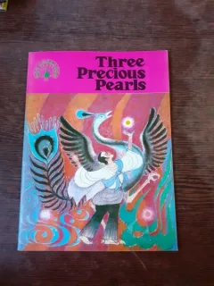 THREE PRECIOUS PEARLS  (CARTE PENTRU COPII, IN LIMBA ENGLEZA)