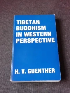 TIBETAN BUDDHISM IN WESTERN PERSPECTIVE - H.V. GUENTHER  (CARTE IN LIMBA ENGLEZA)