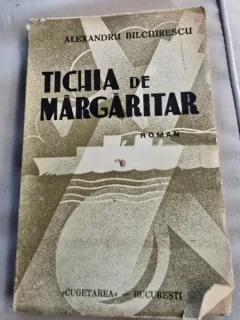 TICHIA DE MARGARITAR - ALEXANDRU BILCIURESCU