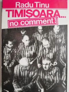 TIMISOARA, NO COMMENT - RADU TINU