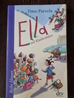 Timo Parvela - Ella auf Klassenfahrt