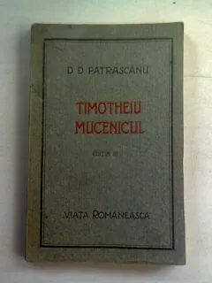 TIMOTHEIUL MUCENICUL - D.D. PATRASCANU