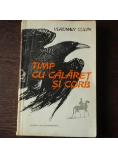 TIMP CU CALARET SI CORB - VLADIMIR COLIN