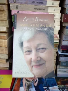 TIMPUL CE NI S-A DAT , ANNIE BENTOIU