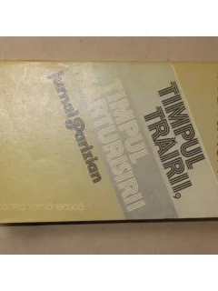 Timpul trairii,timpul marturisirii,jurnal parizian