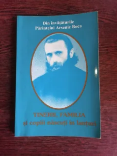 TINERII, FAMILIA SI COPII NASCUTI IN LANTURI - ARSENIE BOCA
