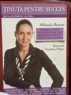 TINUTA PENTRU SUCCES - MIHAELA BERCIU