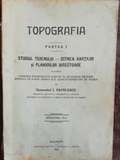 TIPOGRAFIA -PARTEA I -STUDIUL TERENULUI /CITIREA HARTILOR SI PLANURILOR DIRECTOARE -GENERALUL I .PAVELESCU