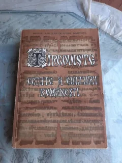 TARGOVISTE, CETATE A CULTURII ROMANESTI, PARTEA I STUDII SI CERCETARI DE BIBLIOFILIE