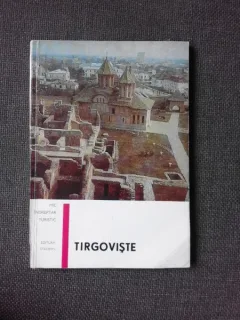 TIRGOVISTE, MIC INDREPTAR TURISTIC - GABRIEL MIHAESCU