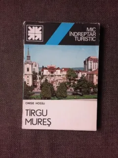 TIRGU-MURES, MIC INDREPTAR TURISTIC - ONISIE HOSSU