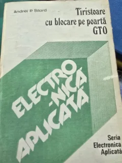 TIRISTOARE CU BLOCARE PE POARTA GTO - ANDREI P. SILARD