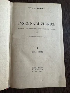 TITU MAIORESCU - INSEMNARI ZILNICE VOL I SI II COLIGATE