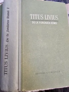 Titus Livius - De la fundarea Romei (volumul 1, editie cartonata)