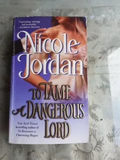 TO TAME AND DANGEROUS LORD - NICOLE JORDAN  (CARTE IN LIMBA ENGLEZA)